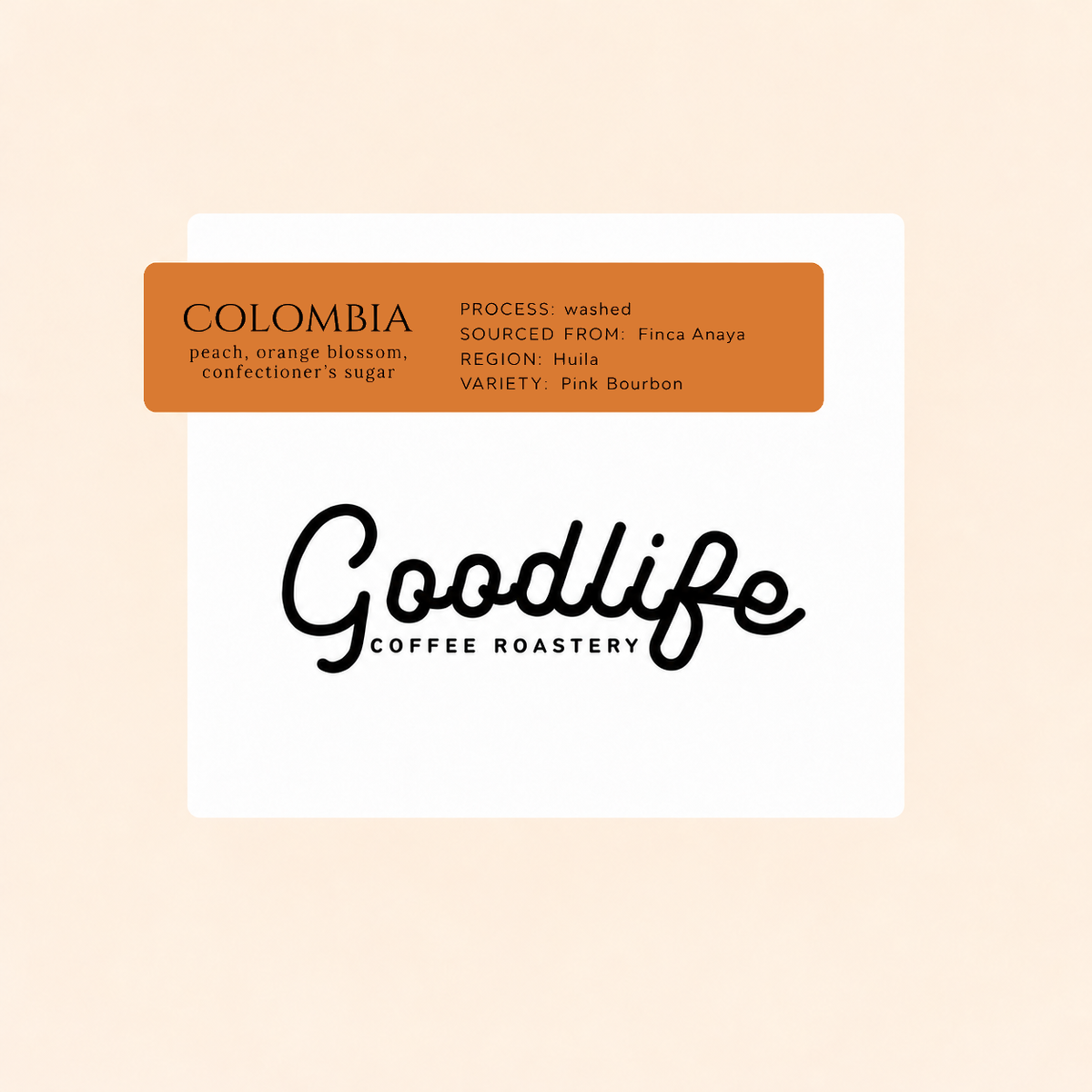 Colombia Pink Bourbon coffee from Finca Anaya with notes of peach, orange blossom, and confectioner’s sugar